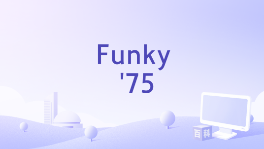 Funky '75_百度百科