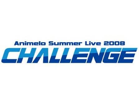 Animelo Summer Live 2008 -Challenge-_百度百科