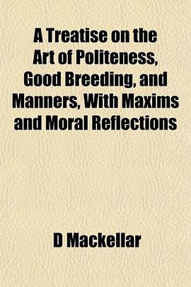 a treatise on the art of politeness, good breeding, and manners