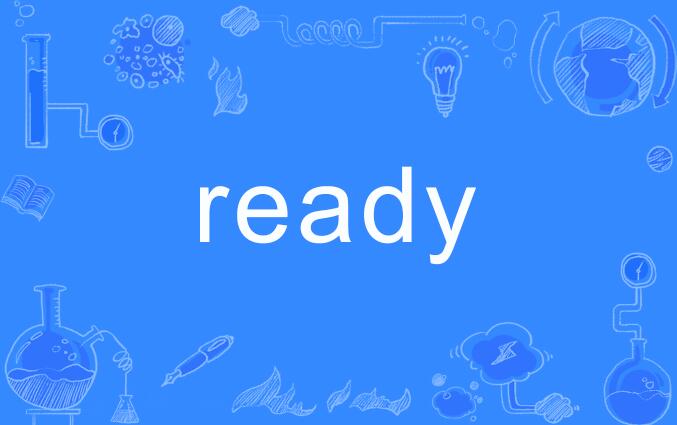 ready