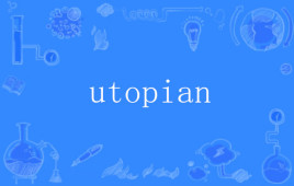 utopian