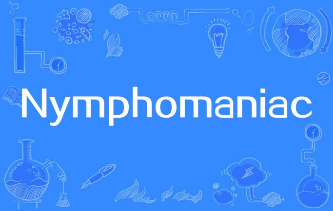 Nymphomaniac
