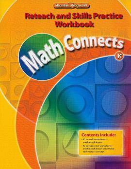 Math Connects, Kindergarten, Reteach and Skills Practice Workbook_百度百科