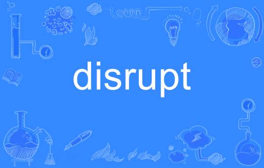 disrupt_百度百科