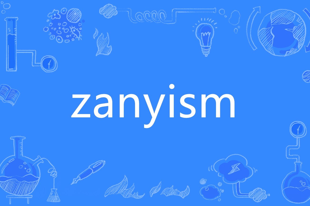 zanyism