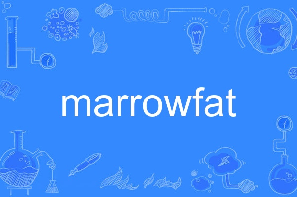 marrowfat