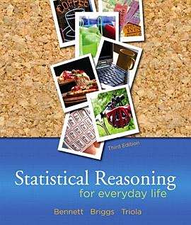 Statistical Reasoning for Everyday Life（Bennett, Jeffrey O.; Briggs ...