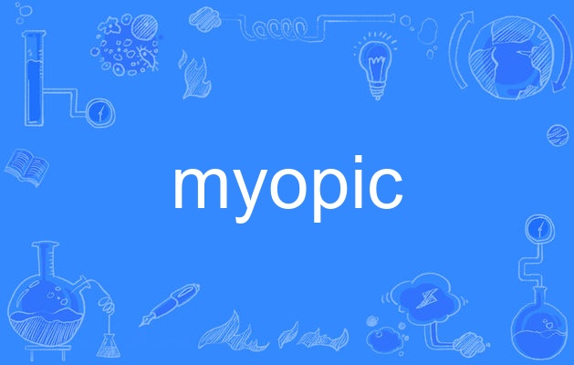 myopic