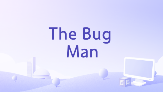 The Bug Man_百度百科