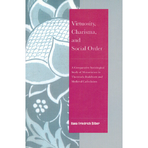 virtuosity, charisma and social order : a comparative