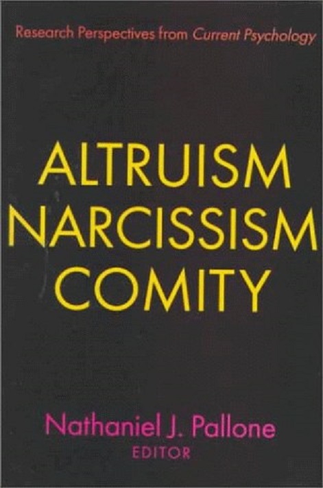 altruism, narcissism, comity