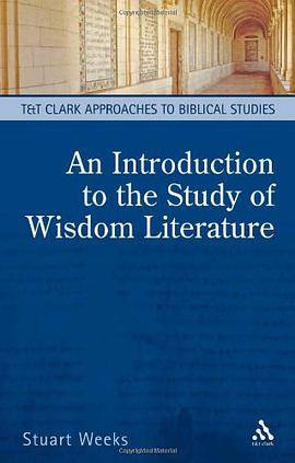 Introduction to the Study of Wisdom Literature (T&T Clark Approaches to ...