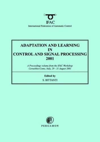 Adaptation and Learning in Control and Signal Processing 2001_百度百科