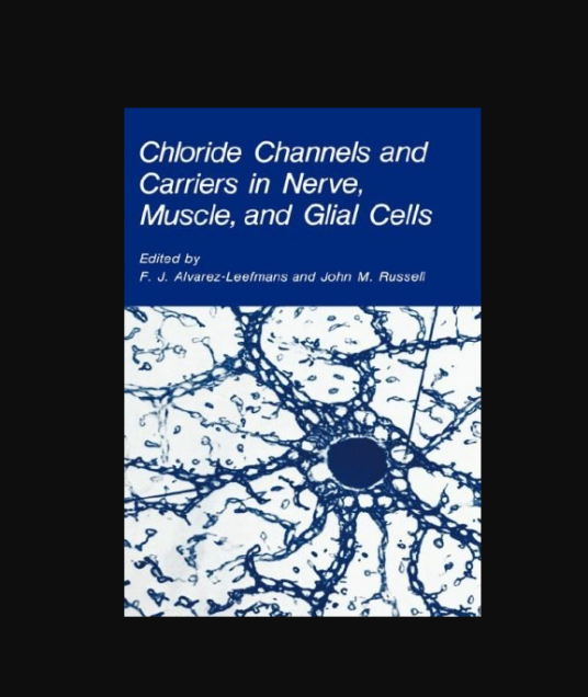Chloride Channels and Carriers in Nerve, Muscle, and Glial Cells_百度百科