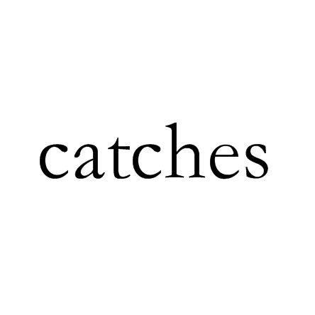 catches