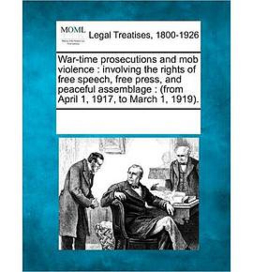 war-time prosecutions and mob violence