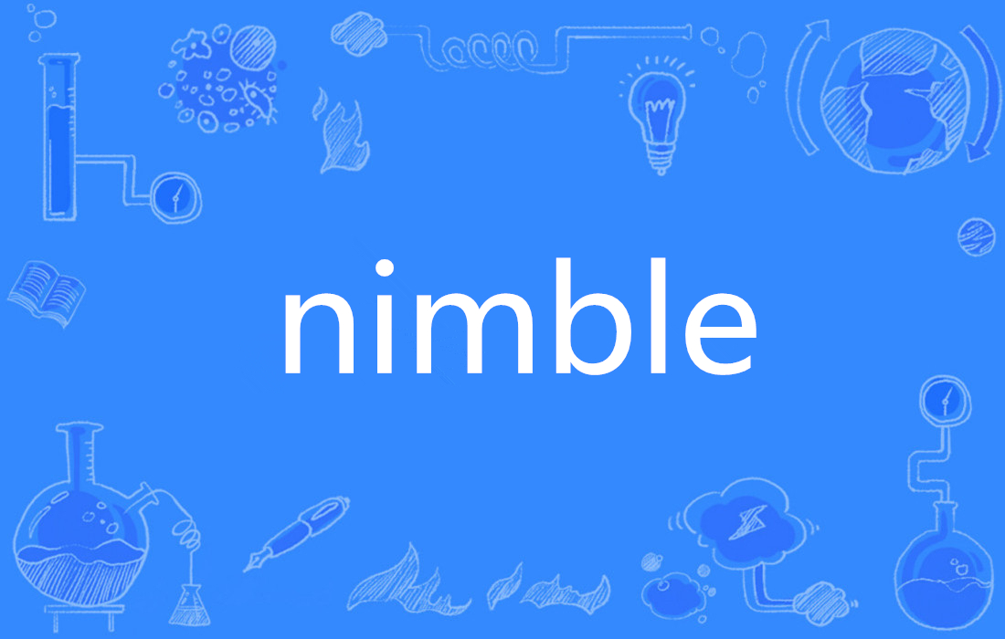 nimble