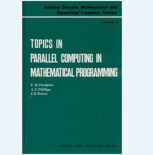 TOPICS IN PARALLEL COMPUTING IN MATHEMATICAL PROGRAMMING_百度百科