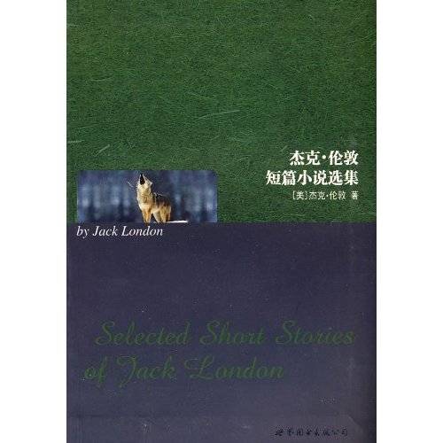 杰克·伦敦短篇小说选集_百度百科
