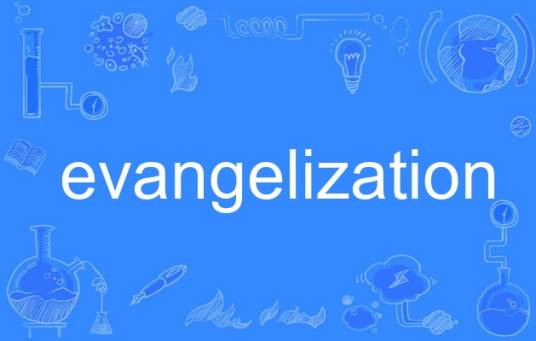 evangelization_百度百科