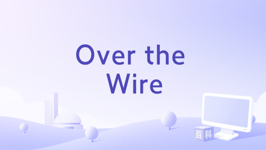 Over the Wire_百度百科