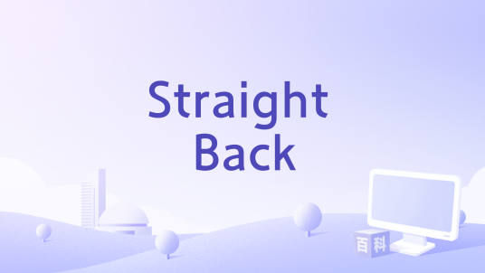 Straight Back_百度百科