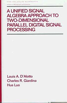 A Unified Signal Algebra Approach to Two-Dimensional Parallel Digital ...