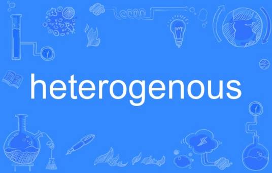 heterogenous_百度百科