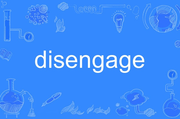 disengage