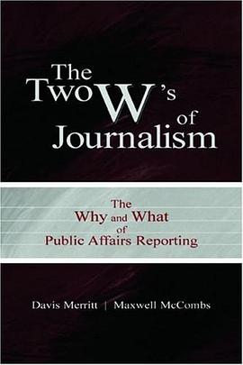 the two ws of journalism