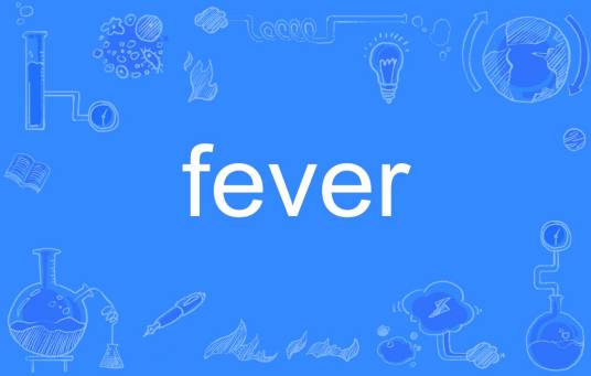 fever（英文单词）_百度百科