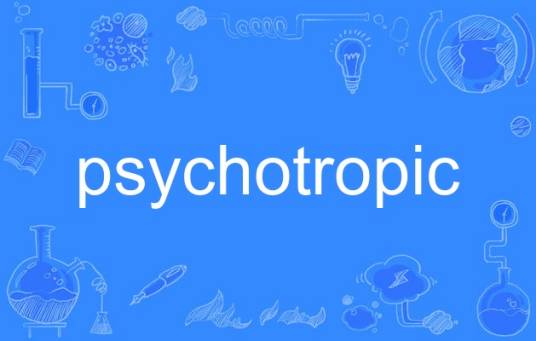 psychotropic_百度百科