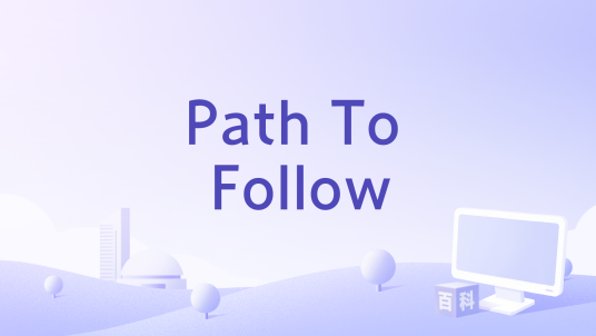 Path To Follow_百度百科