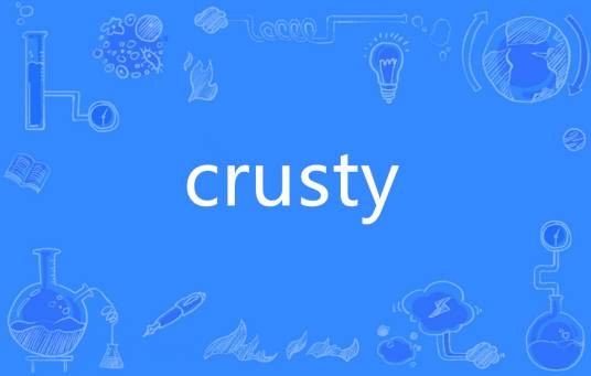crusty（英语单词）_百度百科