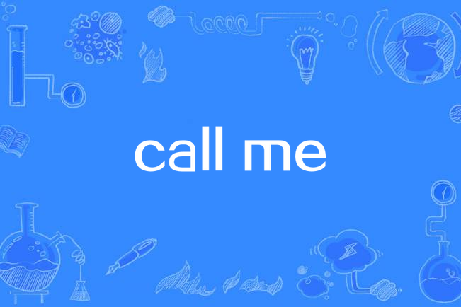 call me