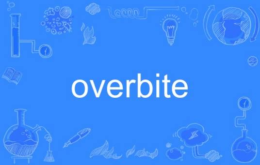 overbite_百度百科