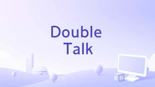 Double Talk_百度百科