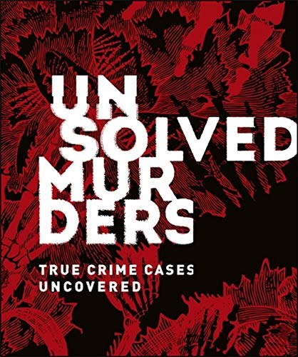 unsolved murders: true crime cases uncovered