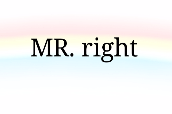 mr. right