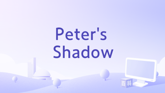 Peter's Shadow_百度百科