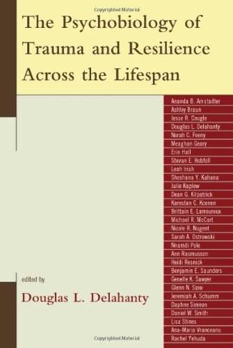 The Psychobiology of Trauma and Resilience Across the Lifespan_百度百科