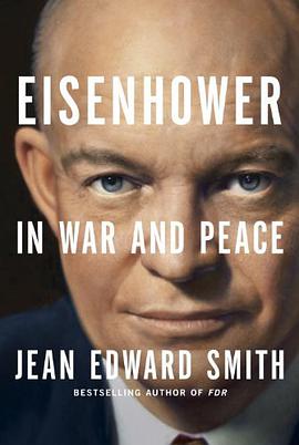 eisenhower in war and peace