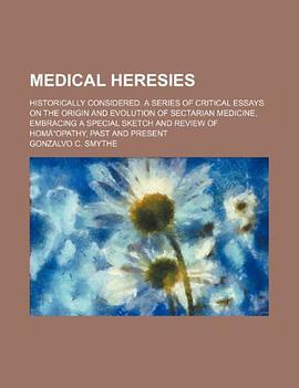 medical heresies; historically considered.