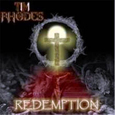 Redemption（Tim Rhodes乐队专辑）_百度百科