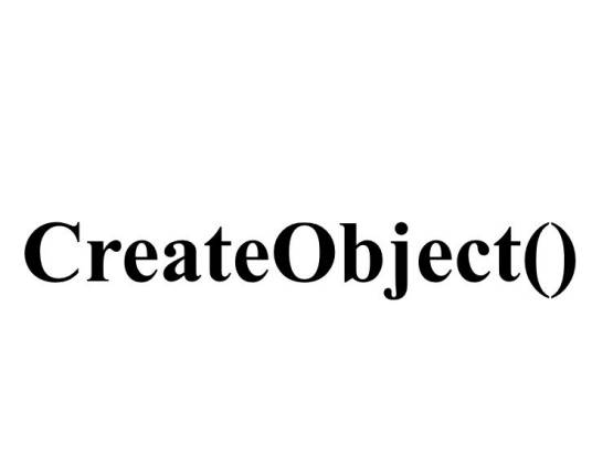 CreateObject()_百度百科