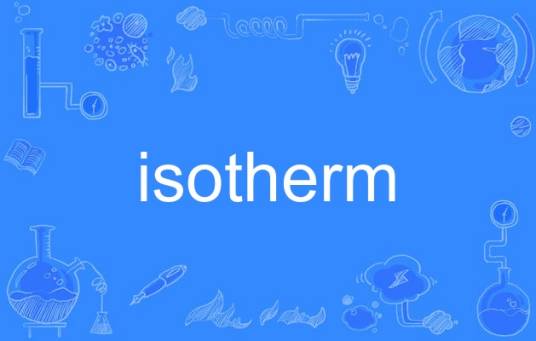 isotherm（英语单词）_百度百科