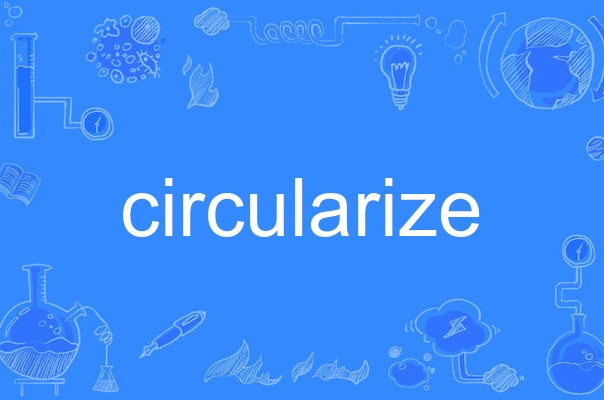 circularize