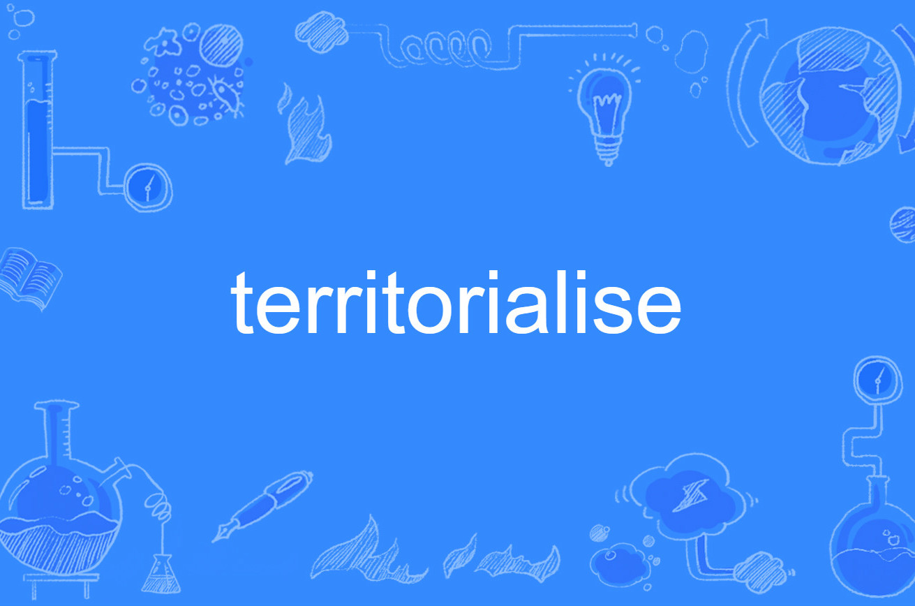territorialise