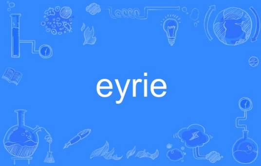 eyrie_百度百科