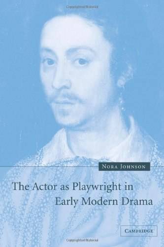 The Actor as Playwright in Early Modern Drama_百度百科